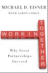 Working Together: Why Great Partnerships Succeed 